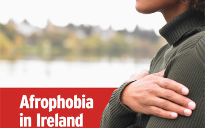 REPORT: Afrophobia in Ireland: Racism against people of African descent
