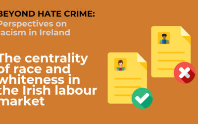 The centrality of race and whiteness in the Irish labour market