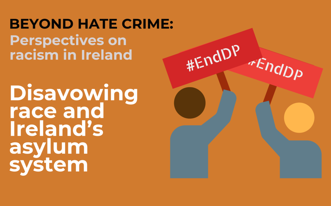 Disavowing race and Ireland’s asylum system